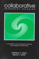 Cover of: Collaborative secondary teaching: a casebook for secondary special and general educators