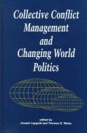 Cover of: Collective conflict management and changing world politics