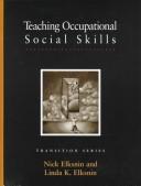 Cover of: Teaching occupational social skills