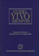 Cover of: Guide to the YIVO Archives by YIVO Archives.