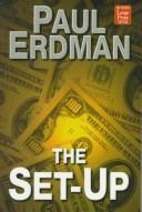 Cover of: The set-up by Paul Emil Erdman