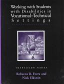 Cover of: Working with students with disabilities in vocational-technical settings