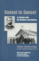 Cover of: Sunset to sunset: a lifetime with my brothers, the Dakotas