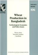 Cover of: Wheat production in Bangladesh: technological, economic, and policy issues