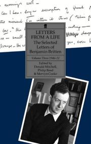Cover of: Letters from a Life: Selected Letters of Benjamin Britten, Vol. 3: 1946-1951