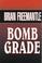 Cover of: Bomb grade