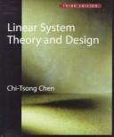 Cover of: Linear system theory and design by Chi-Tsong Chen