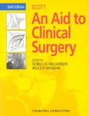 Scott, an aid to clinical surgery by Robin C. N. Williamson, B. P. Waxman