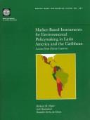 Cover of: Market-based instruments for environmental policymaking in Latin America and the Caribbean: lessons from eleven countries