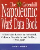 Cover of: The Greenhill Napoleonic Wars data book