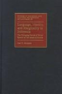 Cover of: Language, identity, and marginality in Indonesia by Joel Corneal Kuipers