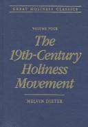 Cover of: The 19th-century holiness movement