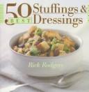 Cover of: 50 best stuffings & dressings by Rick Rodgers