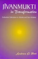 Cover of: Jīvanmukti in transformation by Andrew O. Fort
