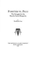 Cover of: Forster vs. Pico: the struggle for the Rancho Santa Margarita