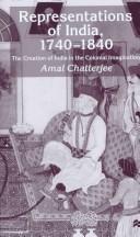 Cover of: Representations of India, 1740-1840 by Amal Chatterjee
