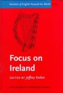 Cover of: Focus on Ireland by edited by Jeffrey Kallen.