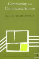 Community and communitarianism by Haig Khatchadourian