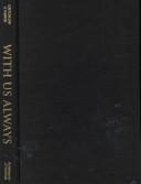 Cover of: With us always: a history of private charity and public welfare