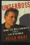 Cover of: Underboss: Sammy the Bull Gravano's story of life in the Mafia