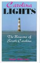 Cover of: Carolina lights: the beacons of South Carolina