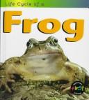 Cover of: Life cycle of a frog