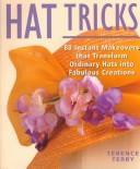 Cover of: Hat tricks by Terence Terry, Terence Terry