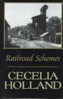 Cover of: Railroad schemes by Cecelia Holland