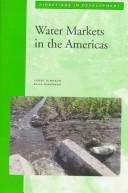 Cover of: Water markets in the Americas | Larry Simpson