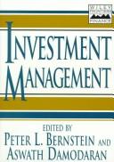 Cover of: Investment management by edited by Peter L. Bernstein and Aswath Damodaran.