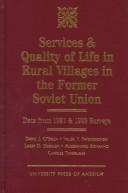 Cover of: Services & quality of life in rural villages in the former Soviet Union: data from 1991 & 1993 surveys