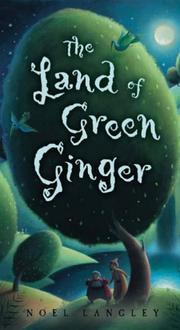 Cover of: Land of Green Ginger by Noel Langley