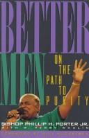Cover of: Better men by Phillip Porter