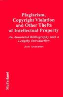 Plagiarism, copyright violation, and other thefts of intellectual property