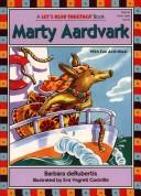 Cover of: Marty Aardvark by Barbara DeRubertis, Barbara DeRubertis