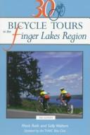 Cover of: 30 bicycle tours in the Finger Lakes Region