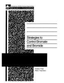 Cover of: Strategies to control bromate and bromide by Gary L. Amy