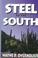 Cover of: Steel to the South