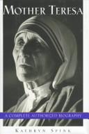Cover of: Mother Teresa: a complete authorized biography
