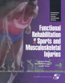 Cover of: Functional rehabilitation of sports and musculoskeletal injuries by [edited by] W. Ben Kibler, Stanley A. Herring, Joel M. Press ; with Patricia A. Lee.