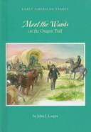 Cover of: Meet the Wards on the Oregon trail
