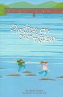 Cover of: Pirates on our river by Anne Zinsser