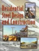 Residential steel design and construction by John H. Hacker, Julie A. Gorges