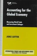 Cover of: Accounting for the global economy | Joke Luttik
