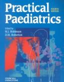 Cover of: Practical paediatrics by edited by M.J. Robinson, D.M. Roberton.