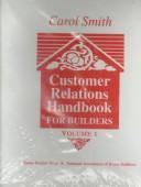 Cover of: Customer relations handbook for builders