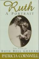 Cover of: Ruth, a portrait by Patricia Cornwell