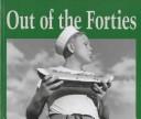 Cover of: Out of the forties | Nicholas Lemann
