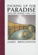 Cover of: Packing up for paradise: selected poems, 1946-1996