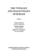 Cover of: The typology and dialectology of Romani by edited by Yaron Matras, Peter Bakker, Hristo Kyuchukov.